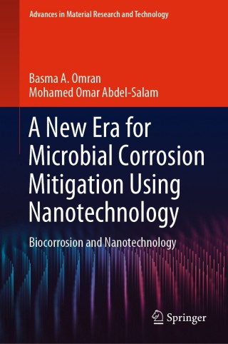 Cover image: A New Era for Microbial Corrosion Mitigation Using Nanotechnology 9783030495312