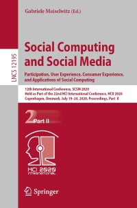 Immagine di copertina: Social Computing and Social Media. Participation, User Experience, Consumer Experience,  and Applications of Social Computing 1st edition 9783030495756