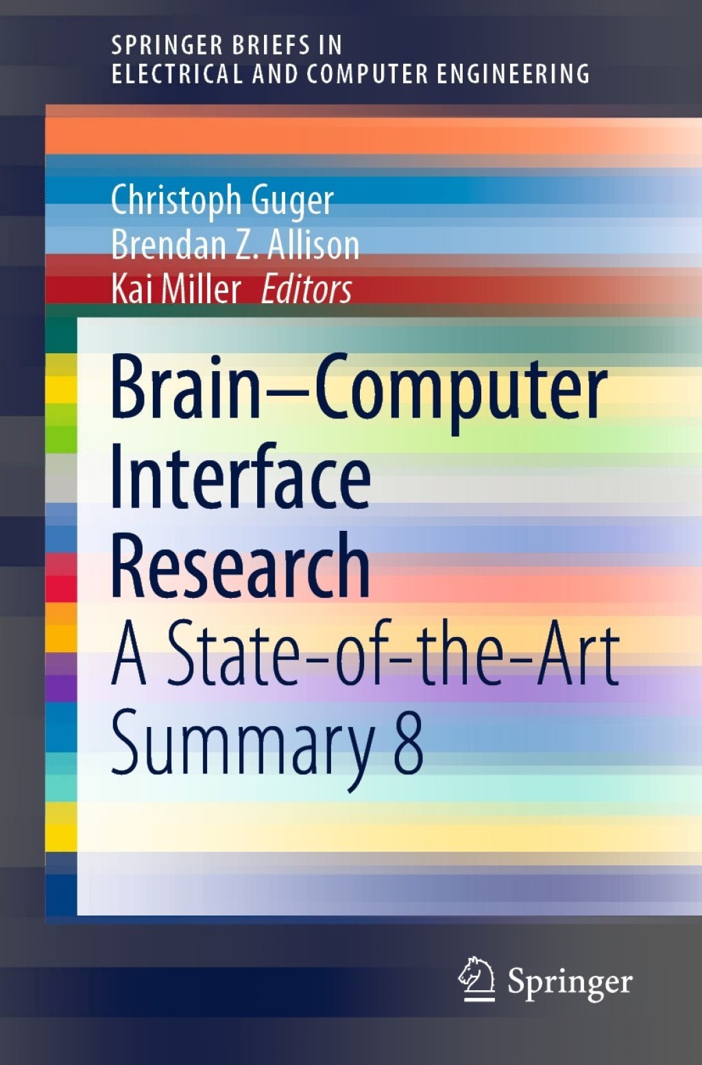 Brain–Computer Interface Research A State-of-the-Art Summary 8 1st Edition