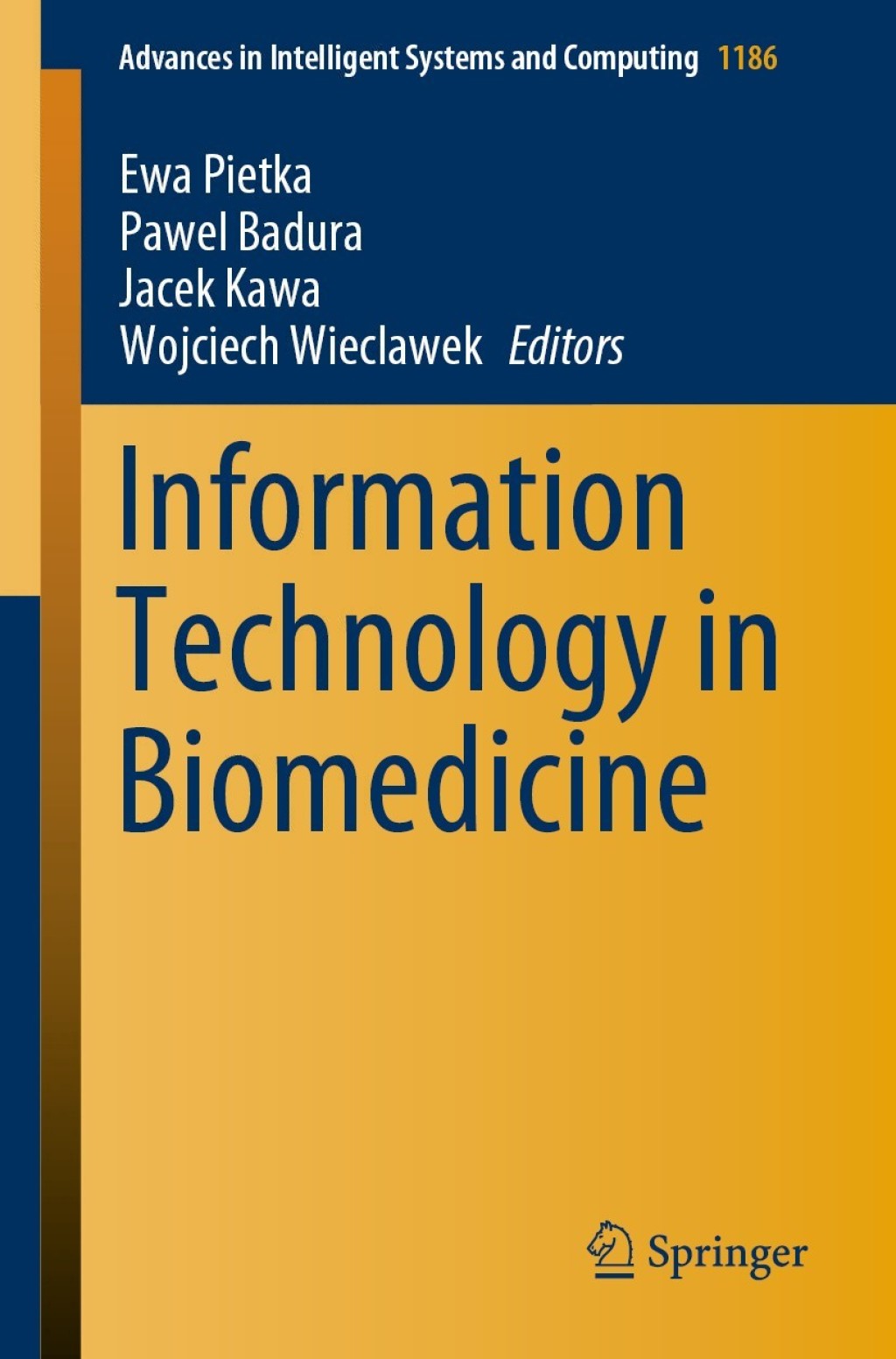 Information Technology in Biomedicine 1st Edition