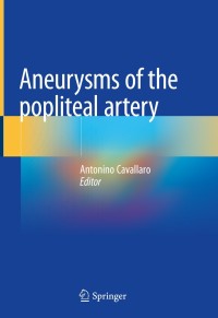 Cover image: Aneurysms of the Popliteal Artery 1st edition 9783030496869