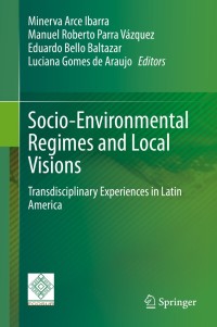 Imagen de portada: Socio-Environmental Regimes and Local Visions 1st edition 9783030497668