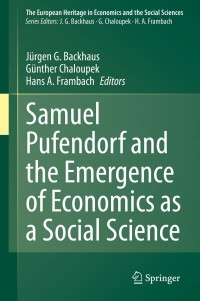 Cover image: Samuel Pufendorf and the Emergence of Economics as a Social Science 1st edition 9783030497903