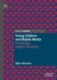 Immagine di copertina: Young Children and Mobile Media 9783030498740