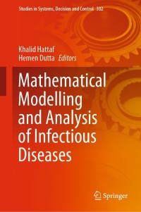 表紙画像: Mathematical Modelling and Analysis of Infectious Diseases 1st edition 9783030498955