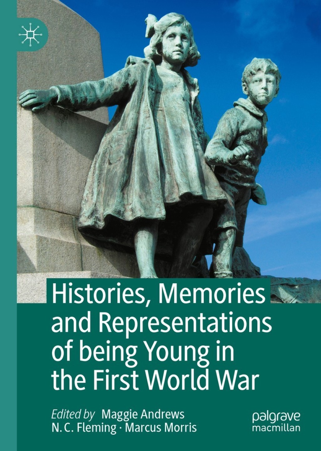 Histories, Memories and Representations of being Young in the First World War 1st Edition
