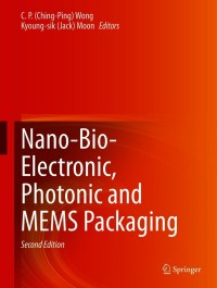 Cover image: Nano-Bio- Electronic, Photonic and MEMS Packaging 2nd edition 9783030499907