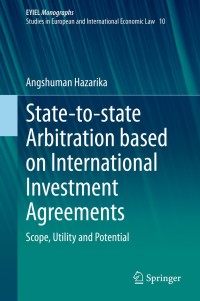 Imagen de portada: State-to-state Arbitration based on International Investment Agreements 9783030500344
