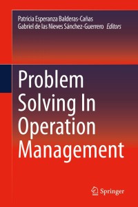 Immagine di copertina: Problem Solving In Operation Management 1st edition 9783030500887