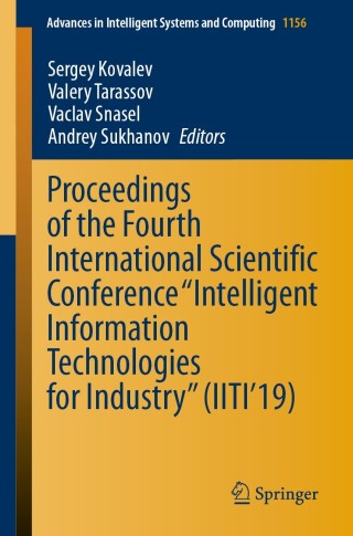 Cover image: Proceedings of the Fourth International Scientific Conference “Intelligent Information Technologies for Industry” (IITI’19) 1st edition 9783030500962