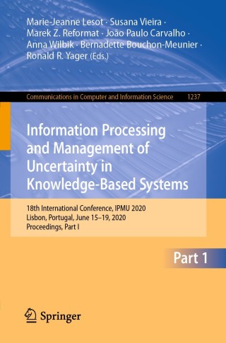 表紙画像: Information Processing and Management of Uncertainty in Knowledge-Based Systems 1st edition 9783030501464