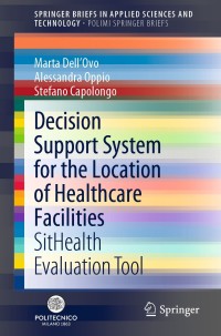 表紙画像: Decision Support System for the Location of Healthcare Facilities 9783030501723