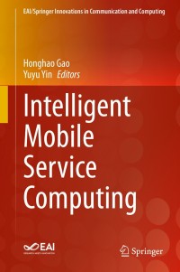 صورة الغلاف: Intelligent Mobile Service Computing 1st edition 9783030501839