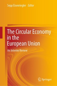 Cover image: The Circular Economy in the European Union 1st edition 9783030502386