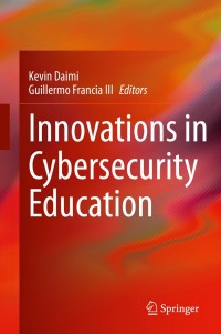 Cover image: Innovations in Cybersecurity Education 1st edition 9783030502430