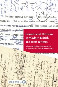 Titelbild: Genesis and Revision in Modern British and Irish Writers 1st edition 9783030502768