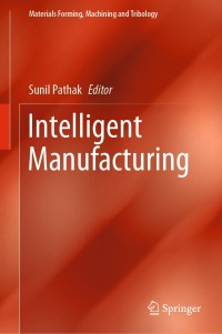 Omslagafbeelding: Intelligent Manufacturing 1st edition 9783030503116