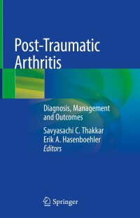 Imagen de portada: Post-Traumatic Arthritis 1st edition 9783030504120