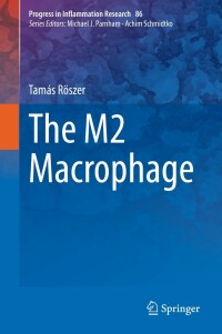 Cover image: The M2 Macrophage 9783030504793