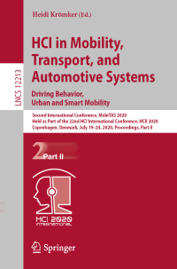 Cover image: HCI in Mobility, Transport, and Automotive Systems. Driving Behavior, Urban and Smart Mobility 1st edition 9783030505363