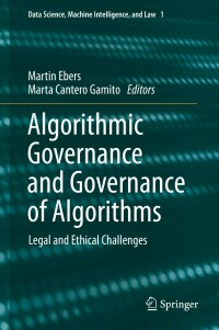 表紙画像: Algorithmic Governance and Governance of Algorithms 1st edition 9783030505585