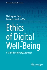 Imagen de portada: Ethics of Digital Well-Being 1st edition 9783030505844