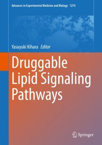 表紙画像: Druggable Lipid Signaling Pathways 1st edition 9783030506209