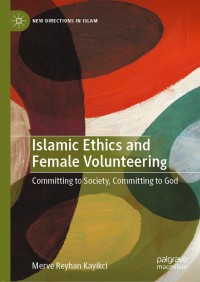 Omslagafbeelding: Islamic Ethics and Female Volunteering 9783030506636