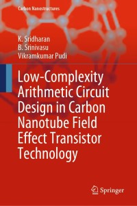 Imagen de portada: Low-Complexity Arithmetic Circuit Design in Carbon Nanotube Field Effect Transistor Technology 9783030506988