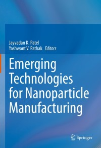 Cover image: Emerging Technologies for Nanoparticle Manufacturing 9783030507022