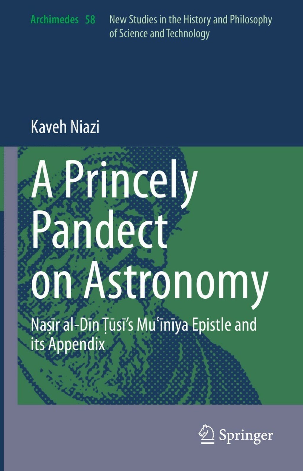 A Princely Pandect on Astronomy Naṣīr al-Dīn Ṭūsī’s Muʿīnīya Epistle and its Appendix