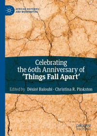 Cover image: Celebrating the 60th Anniversary of 'Things Fall Apart' 1st edition 9783030507961