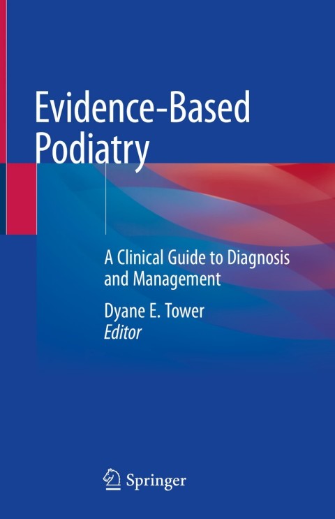 Evidence-Based Podiatry: A Clinical Guide to Diagnosis and Management, 1st Edition - FULL INSTANT DOWNLOAD | PDF DOCX EPUB
