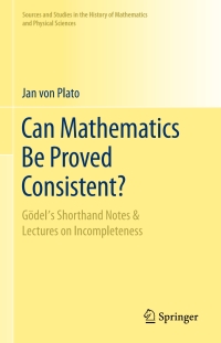 Cover image: Can Mathematics Be Proved Consistent? 9783030508753