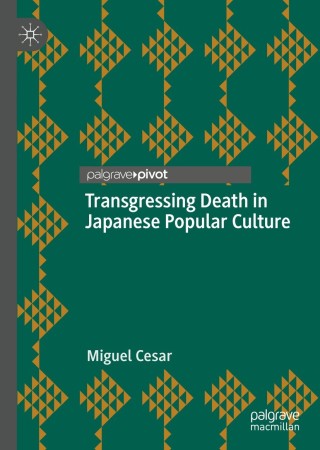 Cover image: Transgressing Death in Japanese Popular Culture 9783030508791