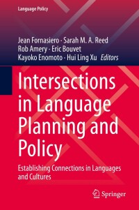 表紙画像: Intersections in Language Planning and Policy 1st edition 9783030509248