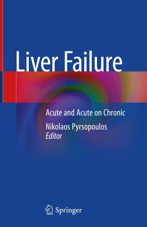 Liver Failure: Acute and Acute on Chronic, 1st Edition - FULL INSTANT DOWNLOAD | PDF DOCX EPUB