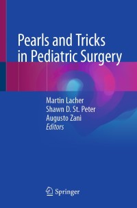 Imagen de portada: Pearls and Tricks in Pediatric Surgery 1st edition 9783030510664