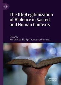 Imagen de portada: The (De)Legitimization of Violence in Sacred and Human Contexts 9783030511241