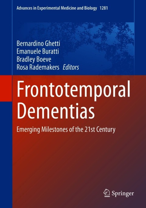 Frontotemporal Dementias: Emerging Milestones of the 21st Century - FULL INSTANT DOWNLOAD | PDF DOCX EPUB