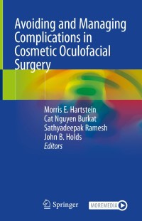 Cover image: Avoiding and Managing Complications in Cosmetic Oculofacial Surgery 1st edition 9783030511517