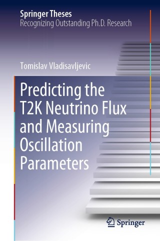 表紙画像: Predicting the T2K Neutrino Flux and Measuring Oscillation Parameters 9783030511739