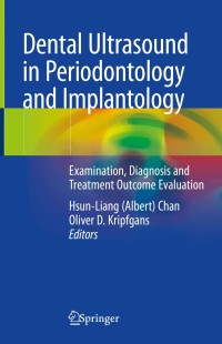 表紙画像: Dental Ultrasound in Periodontology and Implantology 1st edition 9783030512873