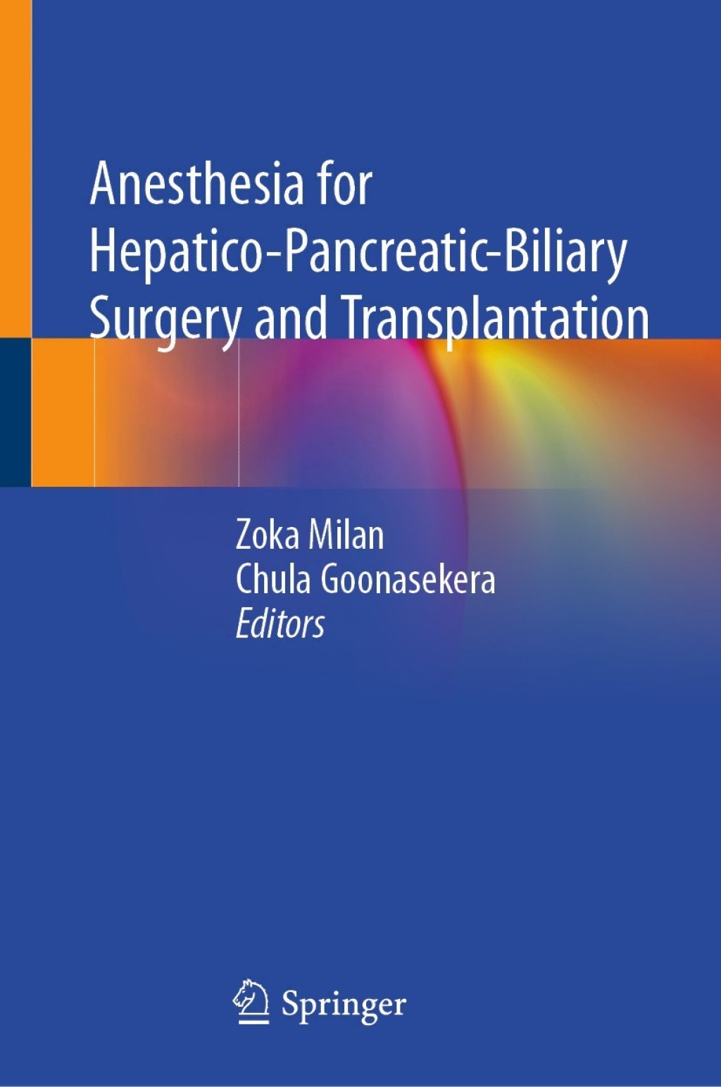 Anesthesia for Hepatico-Pancreatic-Biliary Surgery and Transplantation 1st Edition