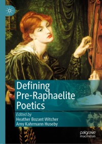 Imagen de portada: Defining Pre-Raphaelite Poetics 1st edition 9783030513375