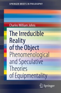 Titelbild: The Irreducible Reality of the Object 9783030514136