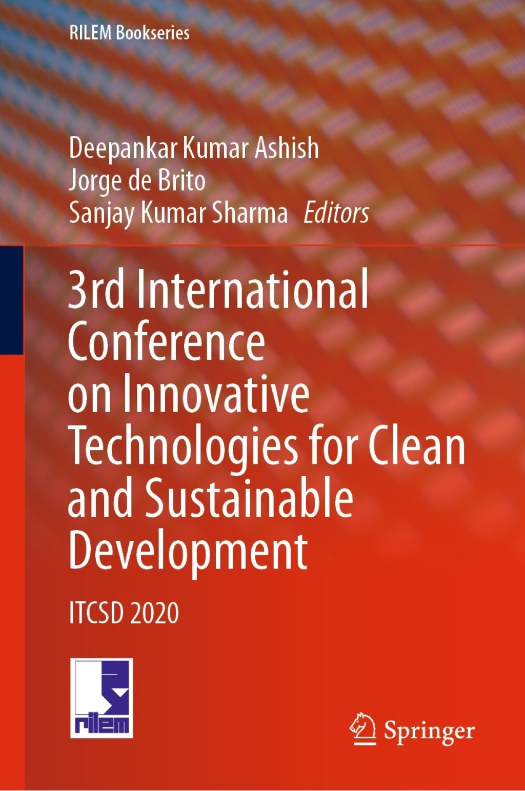 3rd International Conference on Innovative Technologies for Clean and Sustainable Development ITCSD 2020 1st Edition