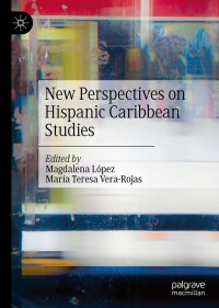 Cover image: New Perspectives on Hispanic Caribbean Studies 1st edition 9783030514976