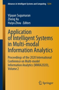 Imagen de portada: Application of Intelligent Systems in Multi-modal Information Analytics 1st edition 9783030515553