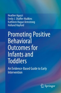 表紙画像: Promoting Positive Behavioral Outcomes for Infants and Toddlers 9783030516130